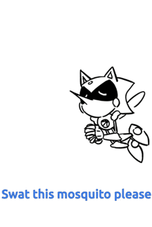 a black and white drawing of a mosquito with the words swat this mosquito please underneath it