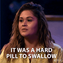 a woman says it was a hard pill to swallow in a netflix ad