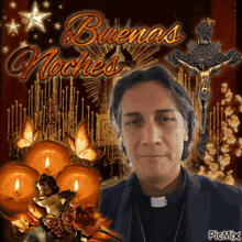 a picture of a priest with the words buenas noches written above him