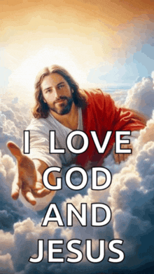 a picture of jesus reaching out with the words " i love god and jesus " below him