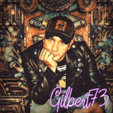 a painting of a man with the name gilbert ft3