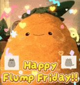 a happy flump friday greeting with a stuffed animal