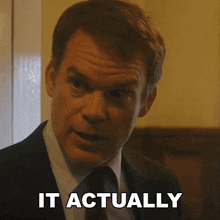 a man in a suit says it actually