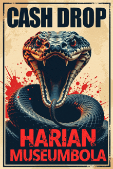a poster with a snake on it that says cash drop on it