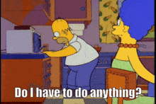 The Simpsons Do I Have To Do Anything GIF - The Simpsons Do I Have To Do Anything Great Go Nuts GIFs