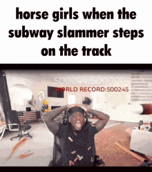 a picture of a man with the words horse girls when the subway slammer steps on the track at the bottom
