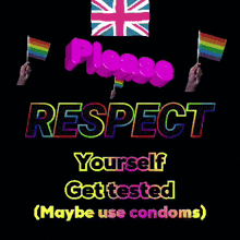 a sign that says respect yourself get tested