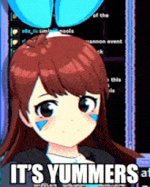 a picture of a girl with the words it 's yummers at the top