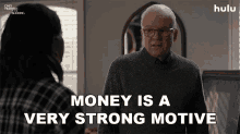 Money Is A Very Strong Motive Charles Haden Savage GIF