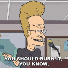 you should burn it you know with fire beavis beavis and butt head bbhonpplus bbh