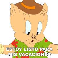 Estoy Listo Para Mis Vacaciones Porky Sticker - Estoy Listo Para Mis Vacaciones Porky Looney Tunes Stickers