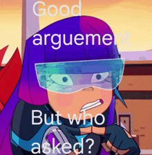 Good Arguement Who Asked GIF - Good Arguement Who Asked Glitch Techs GIFs