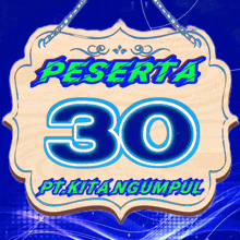 a sign that says peserta 30 pt.kitangumpul