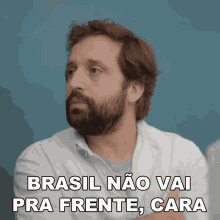 Brasil Não Vai Pra Frente Cara Gregório Duvivier GIF