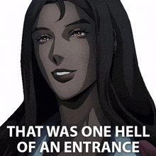 that was one hell of an entrance greta castlevania thats a grand entrance thats an amazing entrance