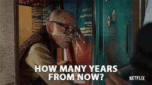 Old Man How Many Years GIF - Old Man How Many Years From Now GIFs