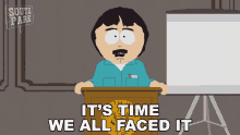 Its Time We All Faced It Randy Marsh GIF - Its Time We All Faced It Randy Marsh South Park GIFs