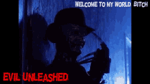 Evil Unleashed Welcome To My World Bitch GIF - Evil Unleashed Welcome To My World Bitch Freddy Krueger GIFs
