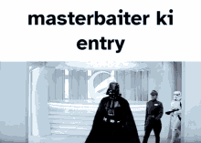 masterbaiter masterbaiter dii masterbaiter entry master entry master vader