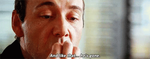 And Like That...He'S Gone GIF - And Like That Hes Gone The Usual Suspects  Kevin Spacey - Discover & Share GIFs