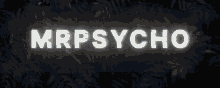 the word psycho is displayed on a colorful background