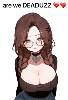 a picture of a girl with glasses and a choker with the words are we deaduzz