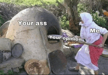 a woman in a hijab is baking bread in an oven with the words your ass and your opinion written on it