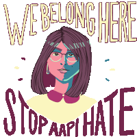 We Belong Here Stop Aapi Hate Sticker - We Belong Here Stop Aapi Hate Asian Girl Stickers
