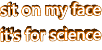 Sit On My Face For Science Sticker - Sit On My Face For Science Text Stickers