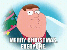 Family Guy Peter Griffin GIF - Family Guy Peter Griffin Merry Christmas Everyone GIFs