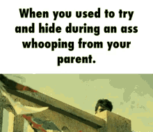 When You Used To Try A Nd Hide During An Ass Whooping From Your Parent When You Tried To Hide GIF - When You Used To Try A Nd Hide During An Ass Whooping From Your Parent When You Tried To Hide Ass Whooping GIFs