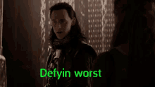 Loki Defy GIF - Loki Defy Worst GIFs