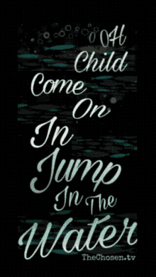 The Chosen Jump In The Water GIF - The Chosen Jump In The Water Oh Child Come On In GIFs
