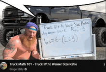 a man with a beard is standing in front of a white board that says truck lift to weiner size ratio on it