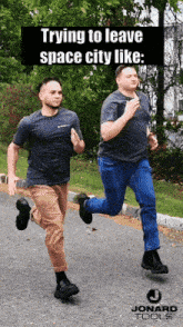two men are running down a street with the words trying to leave space city like written above them