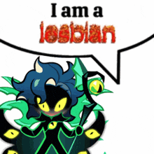 a cartoon character says " i am a lesbian " in a speech bubble