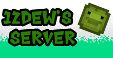 a logo for izdew 's server with a pixelated face in the background