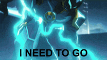 a blue lightning strike with the words i need to go