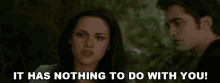 It Has Nothing To Do With You Bella Swan GIF - It Has Nothing To Do With You Bella Swan Kristen Stewart GIFs