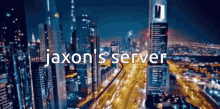 discord jaxons server building sky scraper