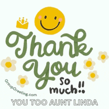 a thank you so much greeting card with a smiley face and flowers