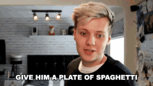Give Him A Plate Of Spaghetti He Is Hungry GIF - Give Him A Plate Of Spaghetti He Is Hungry Starving GIFs