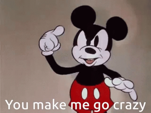 Crazy Mickey Mouse GIF - Crazy Mickey Mouse You Make Me Go Crazy - Discover  & Share GIFs