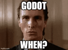 Godot When GIF - Godot When American Psycho GIFs