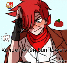 a drawing of a boy with red hair and a scarf around his neck with the words xander when sunflower
