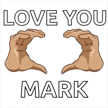 a sign that says i love you mark