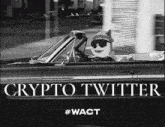 a black and white photo of a car with the words crypto twitter