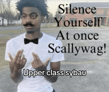a man wearing glasses and a bow tie is standing in front of a sign that says silence yourself at once scallywag