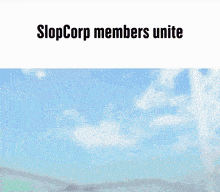 a picture of a person with their fist in the air and the words " slopcorp members unite " on the bottom