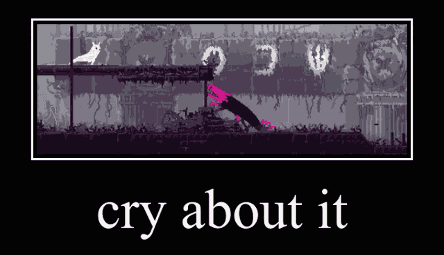 Rain World Cry About It GIF - Rain World Cry About It Skill Issue -  Discover & Share GIFs